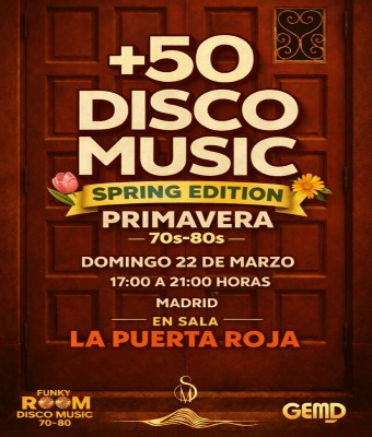+50 Disco Music, 70-80, Spring Edition Madrid 
