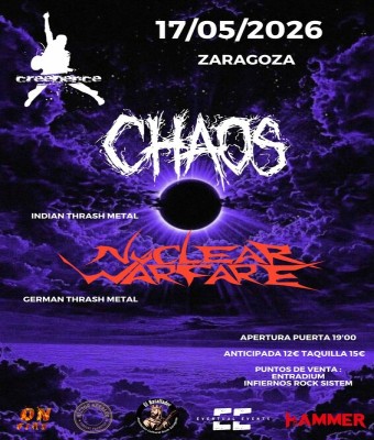 CHAOS (INDIA) + NUCLEAR WARFARE (ALEMANIA) en SALA CREEDENCE - Zaragoza