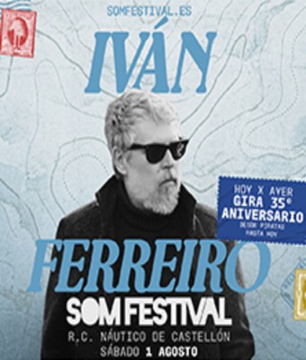 Iván Ferreiro - SOM FESTIVAL en EL GRAO DE CASTELLÓN, CASTELLÓN