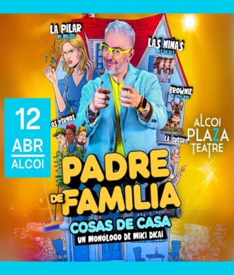 MIKI DKAI - PADRE DE FAMILIA en Alicante