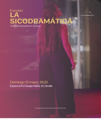 La Sicodramática - Función 10 mayo en Sevilla