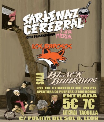 Sartenazo Cerebral + Los Raposos en León