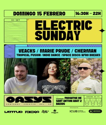 Electric Sunday w/Marie Prude, Cherman & Veacks @ Sala Oasys en Barcelona