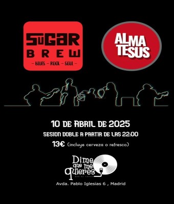 Sugar Brew + Almatesus en Madrid