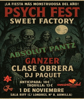 Psych Fest Sweet Factory: Absolut Pantz + Ganzer + Clase Obrera + DJ Paquet en Sala Riff Granada