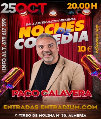 STAND UP COMEDY ARTENVACIO - PACO CALAVERA en Almería