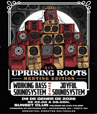 UPRISING ROOTS XIV - MEETING JOYFUL SOUNDSYSTEM & WORKING BASS SOUNDSYSTEM  en Balears, Illes