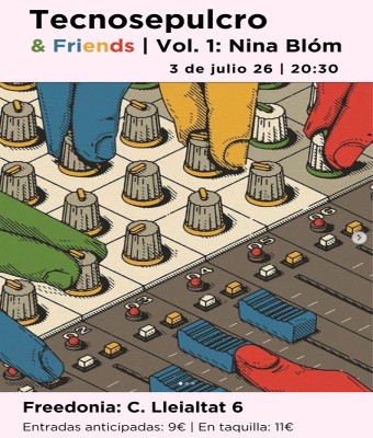 Tecnosepulcro & Friends  vol. 1: Nina Blóm en Barcelona
