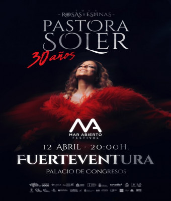 Pastora Soler en Fuerteventura - "Rosas y Espigas 30 años" | Festival Mar Abierto