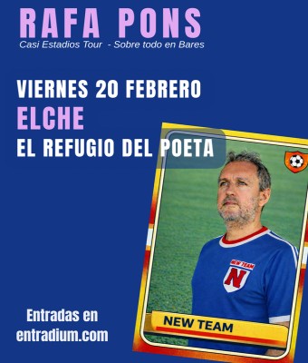 Rafa Pons en ELCHE - El Refugio del Poeta en Zaragoza