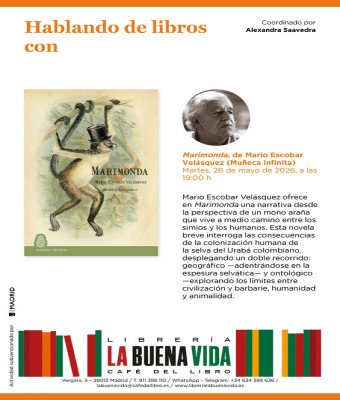 Hablando de libros con Alexandra Saavedra. 'Marimonda', de Mario Escobar Velásquez (Muñeca infinita) en Madrid