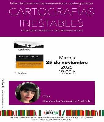 Cartografías inestables. Taller de literatura hispanoamericana contemporánea. 'Quebrada', de Mariana Travacio en Madrid