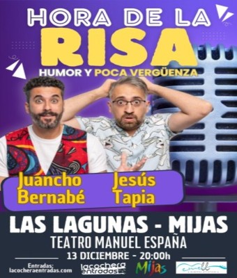 JESÚS TAPIA Y JUANCHO BERNABÉ "HORA DE LA RISA" en Mijas (las lagunas)