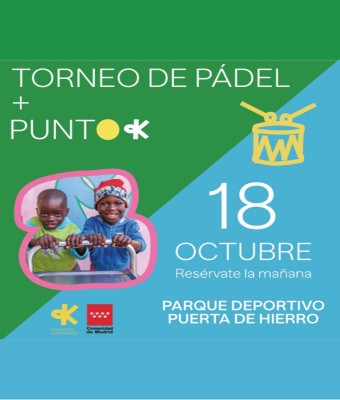 Torneo de Pádel + Evento de Familias Punto K en Madrid