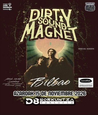 Dirty Sound Magnet en Bilbao  en Bizkaia