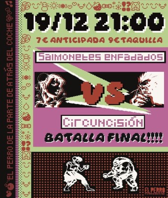SALMONETES ENFADADOS VS CIRCUNCISIÓN: BATALLA FINAL en Madrid