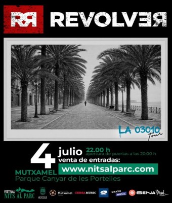 CONCIERTO REVOLVER - NITS AL PARC - MUTXAMEL - SÁBADO 4 DE JULIO en Alicante
