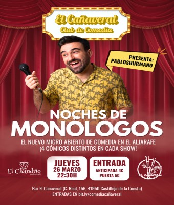 Noches de Monólogos en El Cañaveral en Sevilla