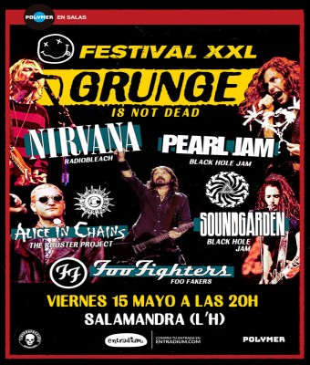 FESTIVAL GRUNGE XXL Nirvana/Foo Fighters/Pearl Jam/Soundgarden/Alice in Chains en Barcelona