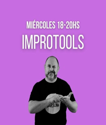 IMPROTOOLS Miércoles 18-20h. - Escuela de impro de Barcelona