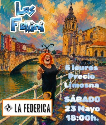 LAS FELLINI AMB LA FEDERICA 23 Maig 18:00h. Precio Limosna en Barcelona