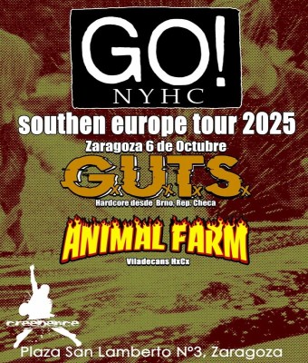 GO! (EEUU)+ GUTS (CZ) + ANIMAL FARM (BCN) en SALA CREEDENCE - Zaragoza