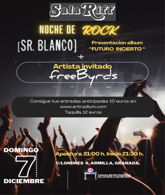 SR. BLANCO + FREEBYRDS en Granada