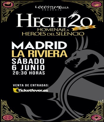 HECHIZO: TRIBUTO A HÉROES DEL SILENCIO EN LA RIVIERA - MADRID