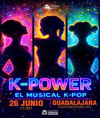 K-POWER, EL MUSICAL K-POP - GUADALAJARA