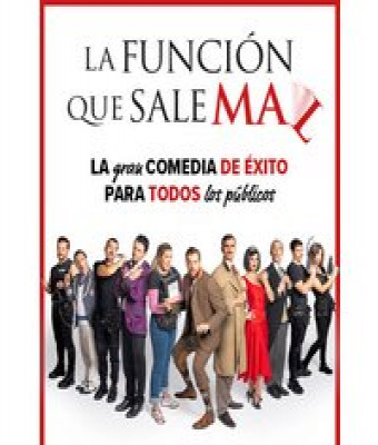 La Función Que Sale Mal en Madrid - Teatro Amaya