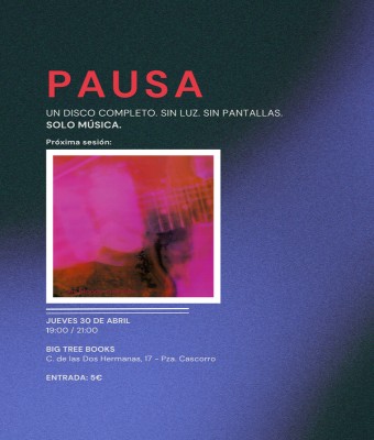 PAUSA: Loveless (1991) / SEGUNDO PASE en Madrid
