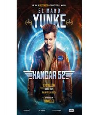 Hangar 52 - El Mago Yunke en Castellón - Palau de la Festa