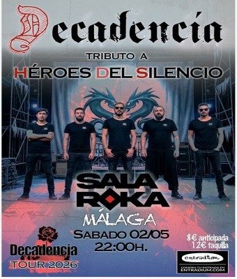 Decadencia, tributo heroes del silencio. en Málaga