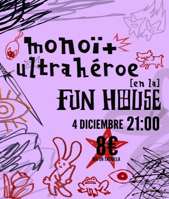 Concierto Monoï + Ultrahéroe en Madrid