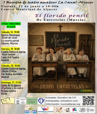 Muestra de Teatro Amateur La Canal-Aljucer_El florido pensil en Murcia