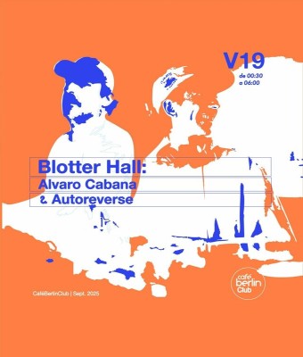 Blotter Hall: Álvaro Cabana  Autoreverse en Madrid