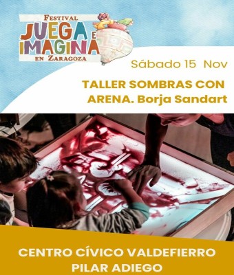 TALLER SOMBRAS CON ARENA. BORJA SAND ART. Centro Cívico Valdefierro Pilar Adiego. FESTIVAL JUEGA E IMAGINA EN ZARAGOZA 