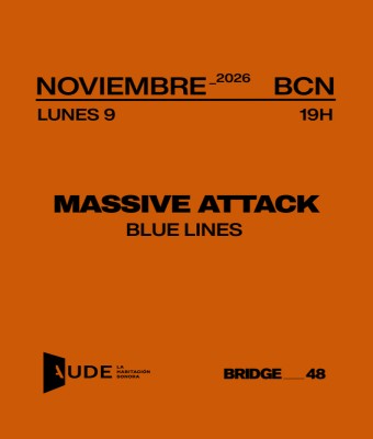 Massive Attack, Blue Lines · AUDE: Listening Session en Barcelona