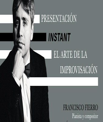 INSTANT, "EL ARTE PERDIDO DE LA IMPROVISACIÓN CLÁSICA". Presentación. en Madrid