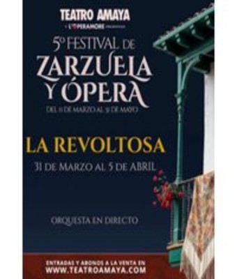 La Revoltosa - 5º Festival de Zarzuela y Ópera en Madrid