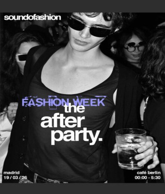Sound of Fashion: Fashion Week After-Party en Madrid