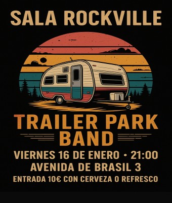 Trailer Park Band + Invitado en Madrid