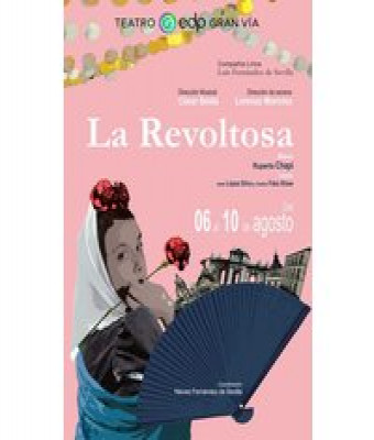 Zarzuela - La Revoltosa en Madrid - Teatro EDP Gran Vía (Madrid)