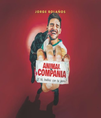 Animal de Compañía - Jorge Bolaños en Valladolid