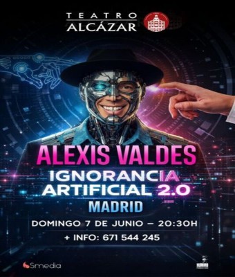 IA Ignorancia Artificial 2.0. - Alexis Valdés en Madrid