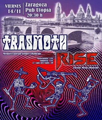 Rise - Trasmoth en Zaragoza