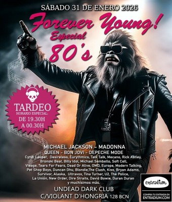 - TARDEO - Forever Young! Especial 80s en Barcelona