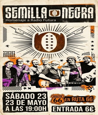 SEMILLA NEGRA. Homenaje a Radio Futura en Sevilla