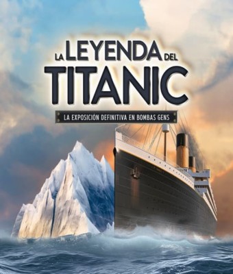 La leyenda del Titanic. La exposición definitiva en Bombas Gens en Valencia