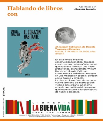 Hablando de libros con Alexandra Saavedra. 'El corazón habitante', de Daniela Tarazona (Almadía)  en Madrid